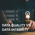Data Quality vs. Data Integrity: Why You Need Both for Reliable Research article image