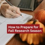 Fieldwork That Works: What Every Researcher Needs to Plan for Fall Success  article image
